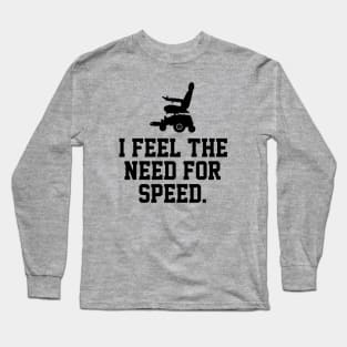 I Feel the Need Long Sleeve T-Shirt